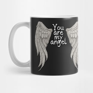 You're my angel ,valentine gift, wedding gift, for her Mug